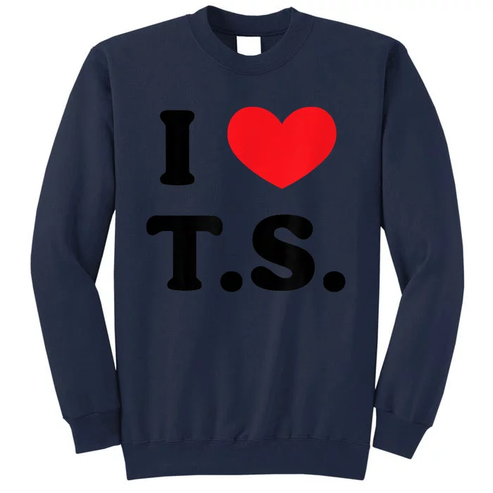 I Heart TS Tall Sweatshirt