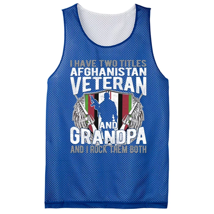 I Have Two Titles Afghanistan Veteran And Grandpa Proud Papa Cool Gift Mesh Reversible Basketball Jersey Tank