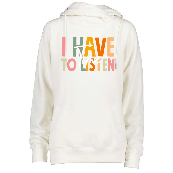 I Have Time To Listen Tal Health Awareness Month Boho Gift Womens Funnel Neck Pullover Hood