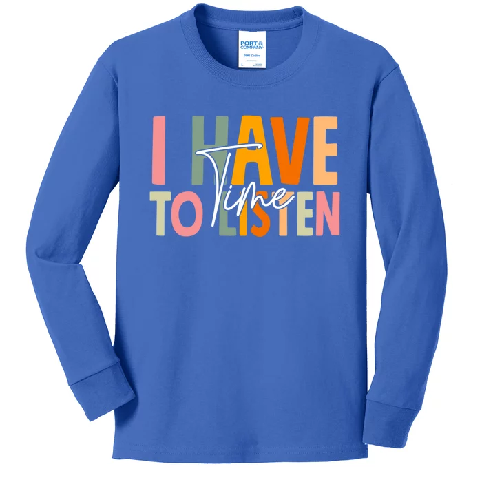 I Have Time To Listen Tal Health Awareness Month Boho Gift Kids Long Sleeve Shirt