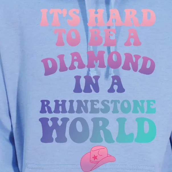 Its Hard To Be A Diamond In A Rhinestone World Quote Unisex Surf Hoodie