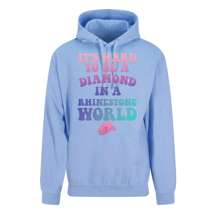 Its Hard To Be A Diamond In A Rhinestone World Quote Unisex Surf Hoodie