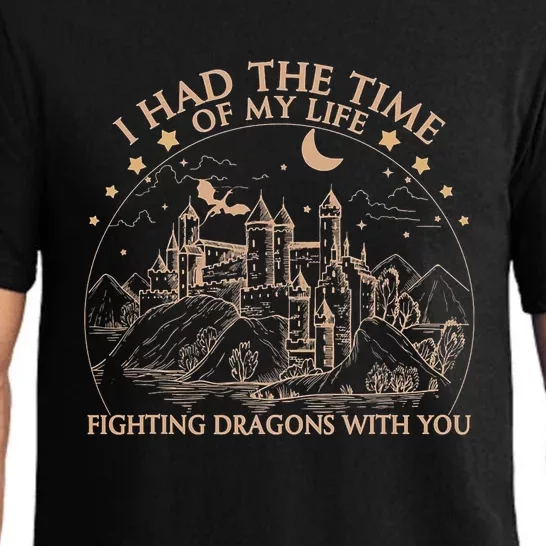 I Had The Time Of My Life Fighting Dragons With You Pajama Set