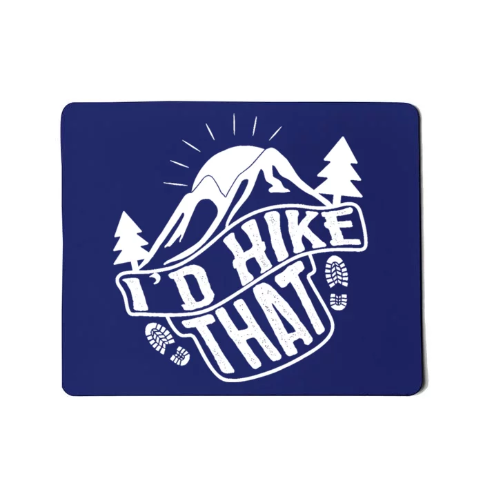 ID Hike That Funny Hiker Mousepad