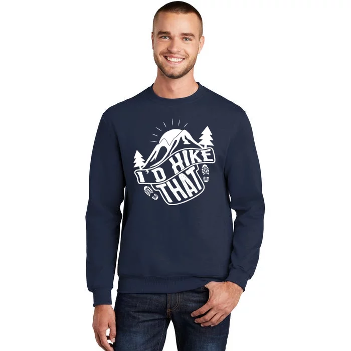 ID Hike That Funny Hiker Tall Sweatshirt