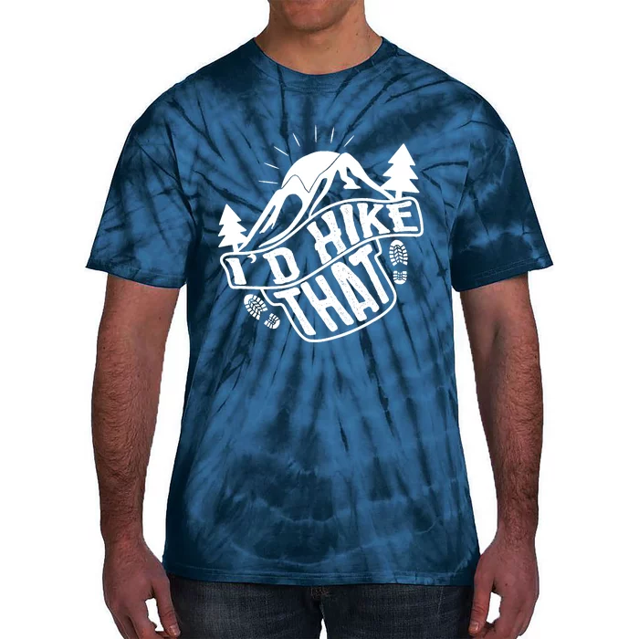 ID Hike That Funny Hiker Tie-Dye T-Shirt