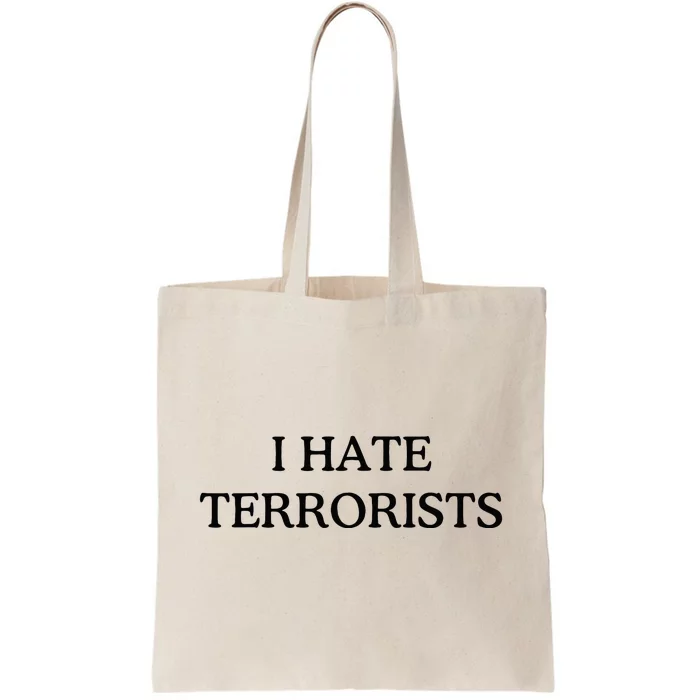 I Hate Terrorists Tote Bag