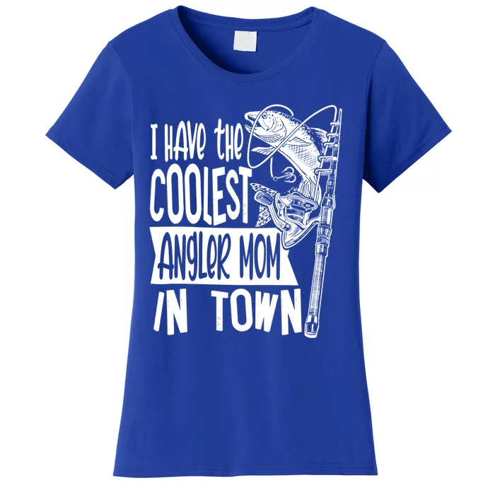 I Have The Coolest Angler Mom Fishing Fisher Mother Cute Gift Women's T-Shirt