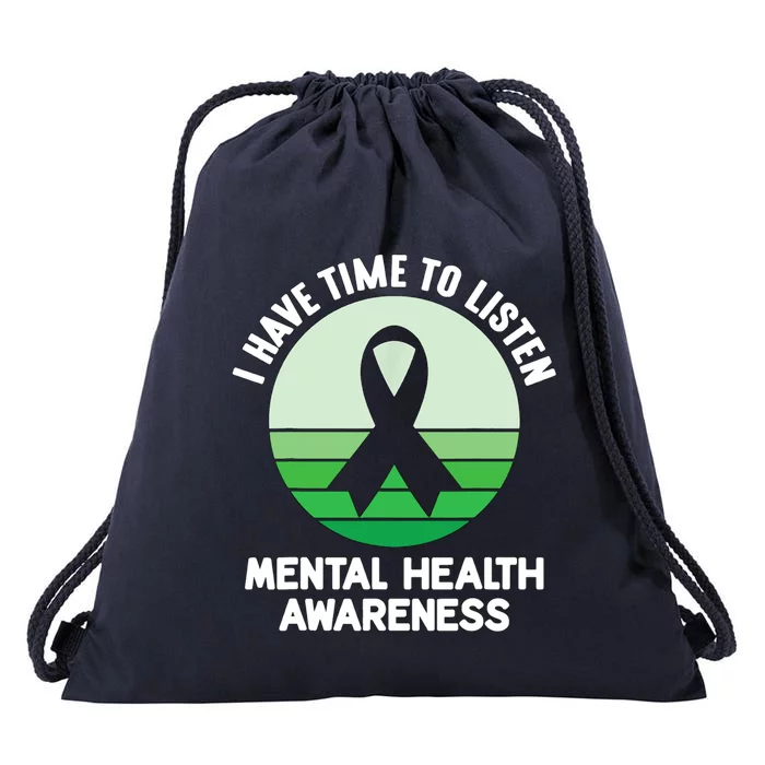 I Have Time To Listen Tal Health Awareness Meaningful Gift Drawstring Bag