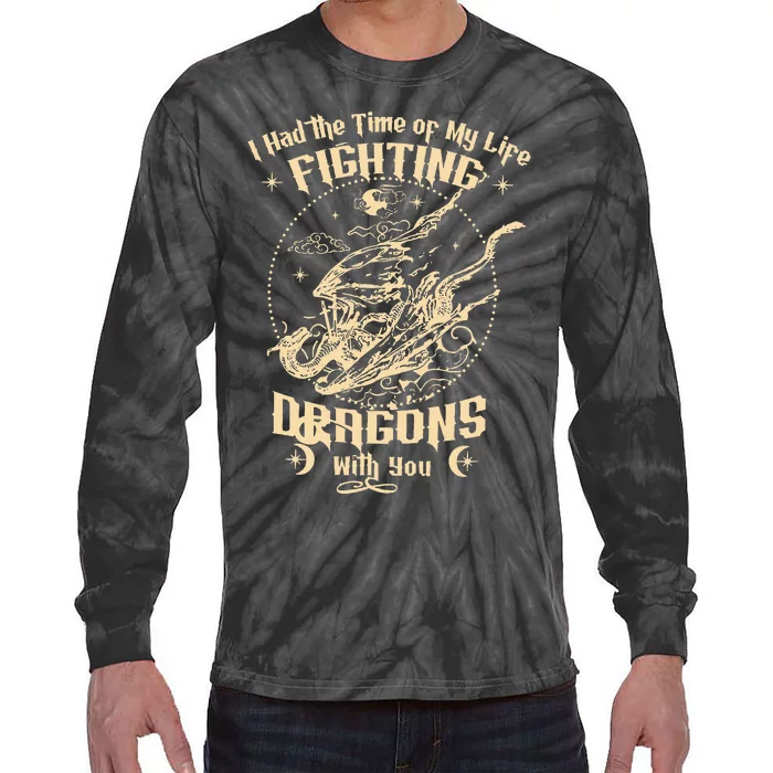 I Had The Time Of My Life Fighting Dragons With You Tie-Dye Long Sleeve Shirt