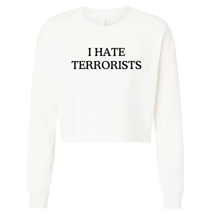 I Hate Terrorists Cropped Pullover Crew