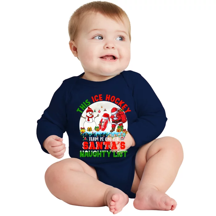 Ice Hockey Team Is On The SantaS Naughty List Funny Player Gift Baby Long Sleeve Bodysuit