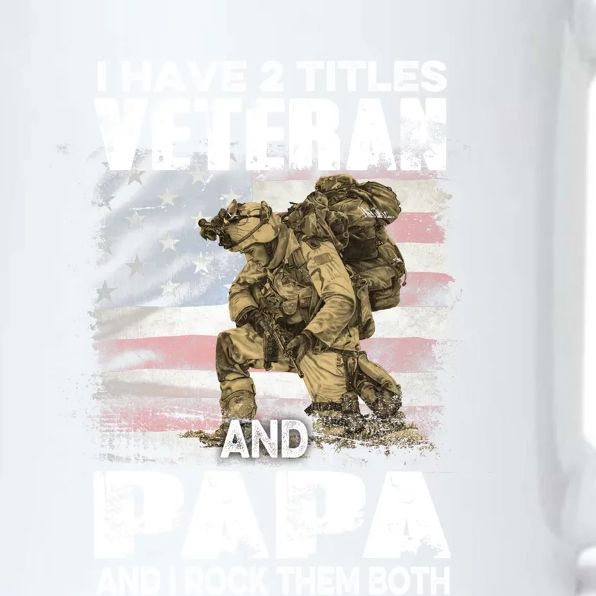 I Have Two Titles Veteran And Papa American Flag Fathers Day Funny Gift Black Color Changing Mug