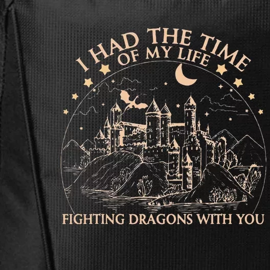 I Had The Time Of My Life Fighting Dragons With You City Backpack