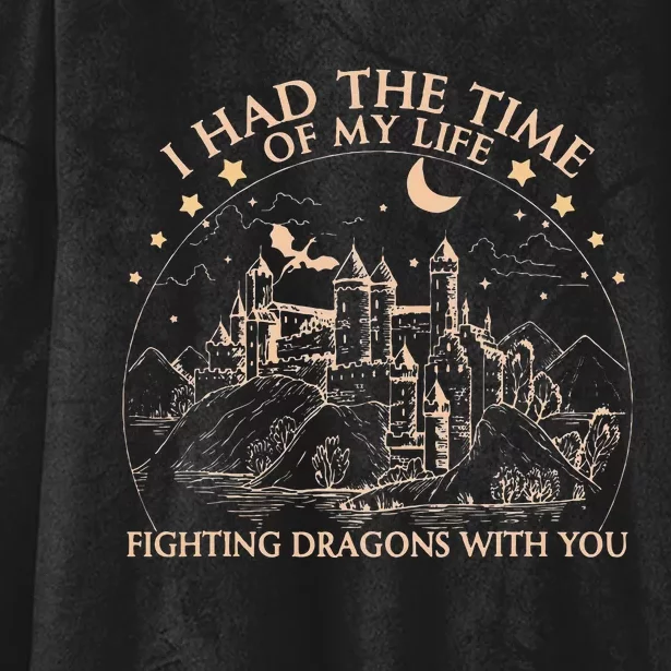 I Had The Time Of My Life Fighting Dragons With You Hooded Wearable Blanket