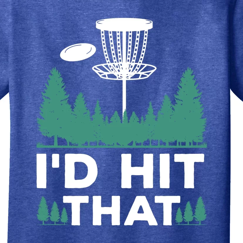 I'd Hit That, Disc Golfing Disc Golf Lover T-Shirt