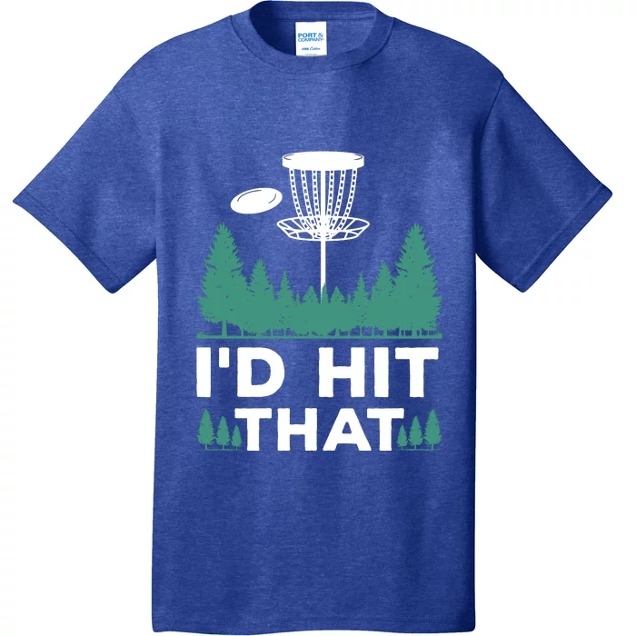 I'd Hit That, Disc Golfing Disc Golf Lover T-Shirt