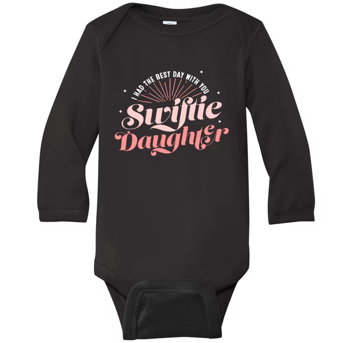 I Had The Best Day With You Swifttie Daughter Eras Gift Idea Baby Long Sleeve Bodysuit