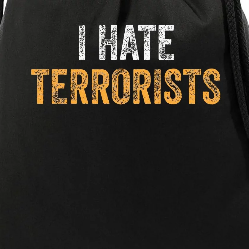 I Hate Terrorists Drawstring Bag