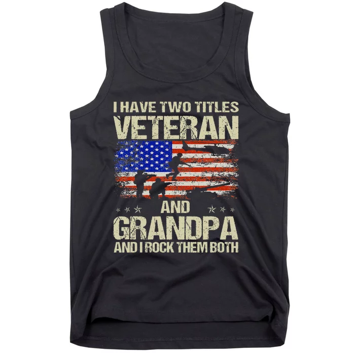 I Have Two Titles Veteran And Grandpa Retro Fathers Day Tank Top