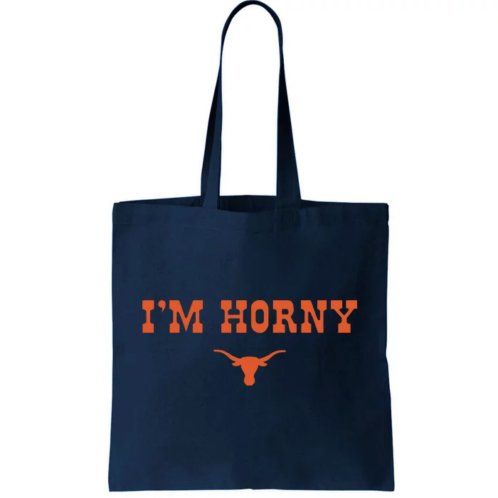 I’m Horny Texas Tote Bag