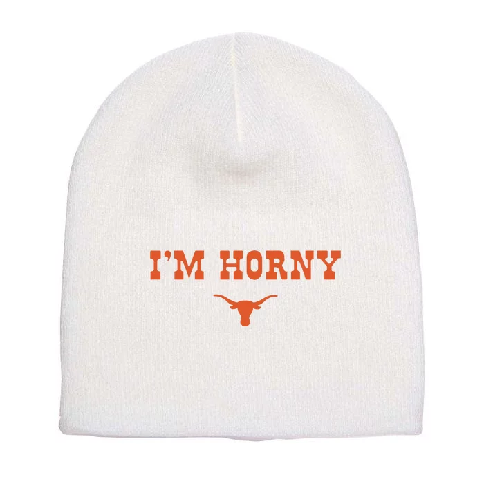 I’m Horny Texas Short Acrylic Beanie