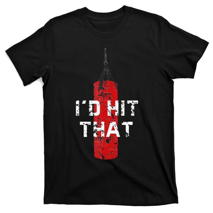 Id Hit That Funny Boxing Gift Idea For Men And Women T-Shirt