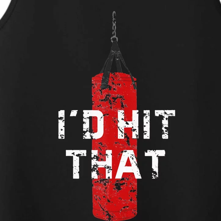 Id Hit That Funny Boxing Gift Idea For Men And Women Performance Tank