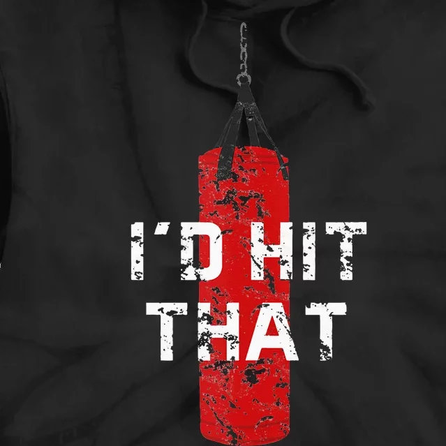 Id Hit That Funny Boxing Gift Idea For Men And Women Tie Dye Hoodie