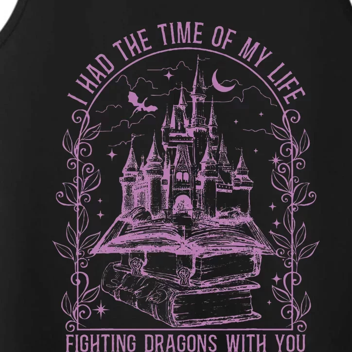 I Had The Time Of My Life Fighting Dragons With You Performance Tank