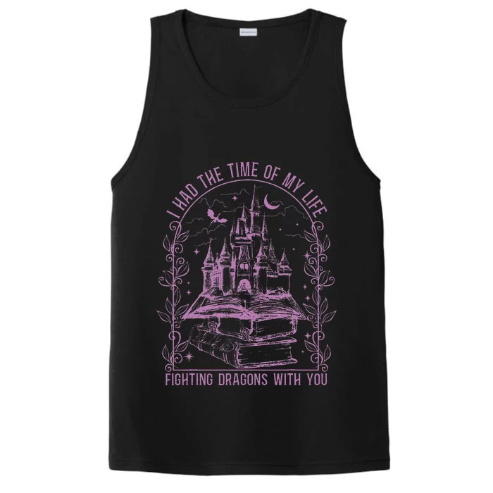 I Had The Time Of My Life Fighting Dragons With You Performance Tank