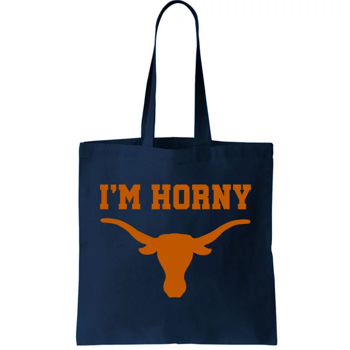 I’m Horny Texas Tote Bag