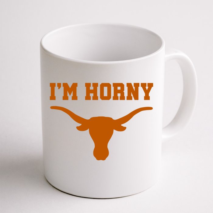 I’m Horny Texas Front & Back Coffee Mug