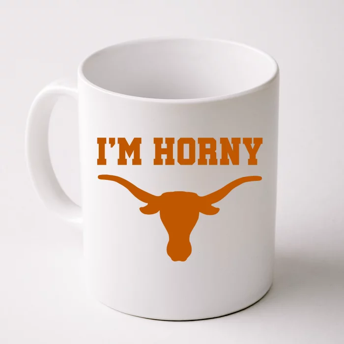 I’m Horny Texas Front & Back Coffee Mug