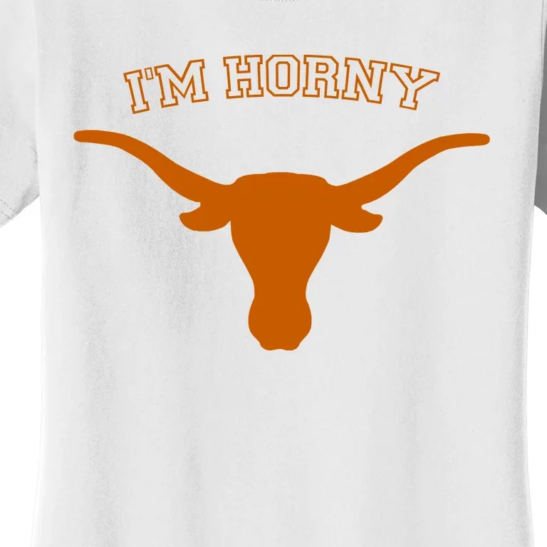 I’M Horny Texas Women's T-Shirt