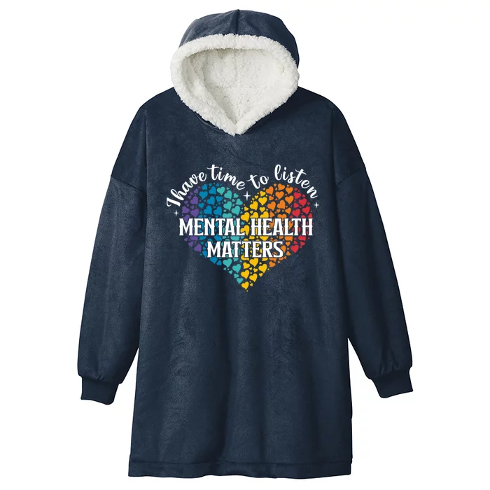 I Have Time To Listen Matters Tal Health Awareness Preven Meaningful Gift Hooded Wearable Blanket