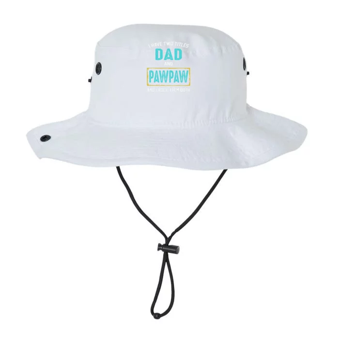 I Have Two Titles Dad And PawPaw And I Rock Them Both Legacy Cool Fit Booney Bucket Hat