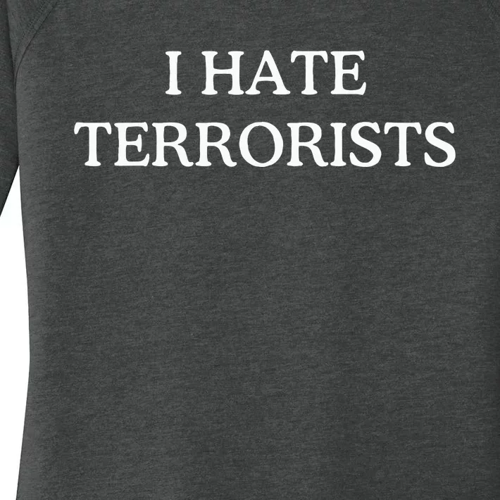 I Hate Terrorists Women's Perfect Tri Tunic Long Sleeve Shirt