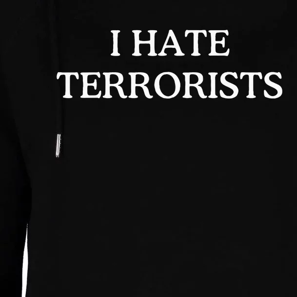 I Hate Terrorists Womens Funnel Neck Pullover Hood