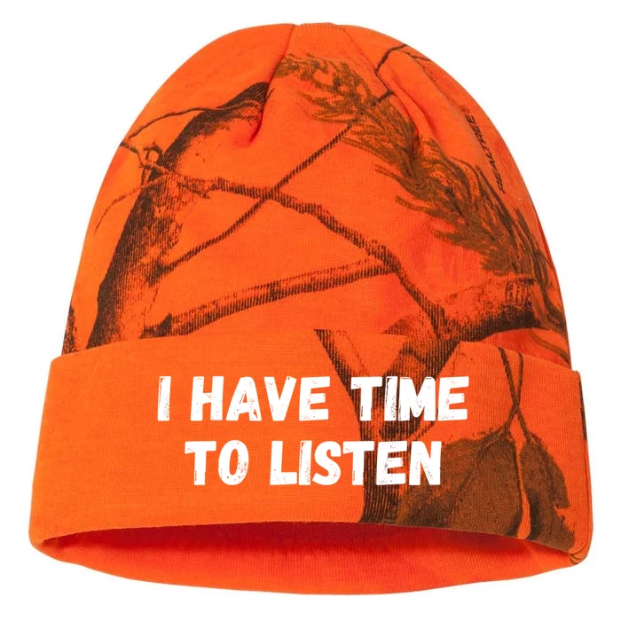 I Have Time To Listen Tal Health Gift Kati - 12in Camo Beanie