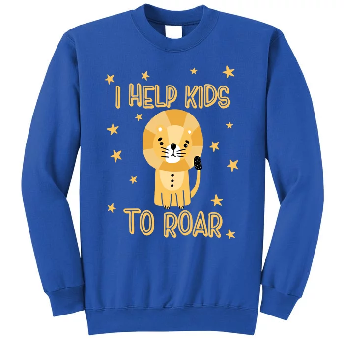 I Help To Rawr Gift Cute Slp Speech Therapist Gift Tall Sweatshirt