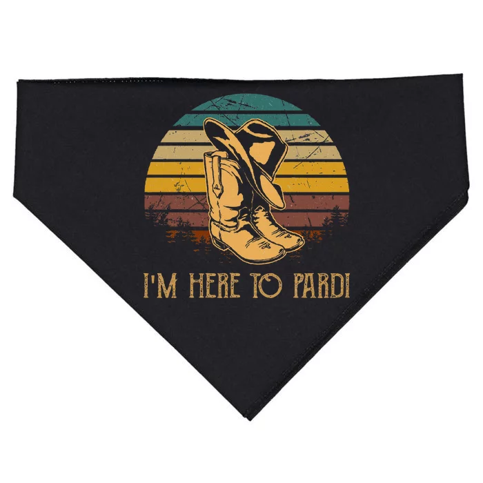 IM Here To Pardi Cowboy Boots West Deserts Awesome Outfits USA-Made Doggie Bandana