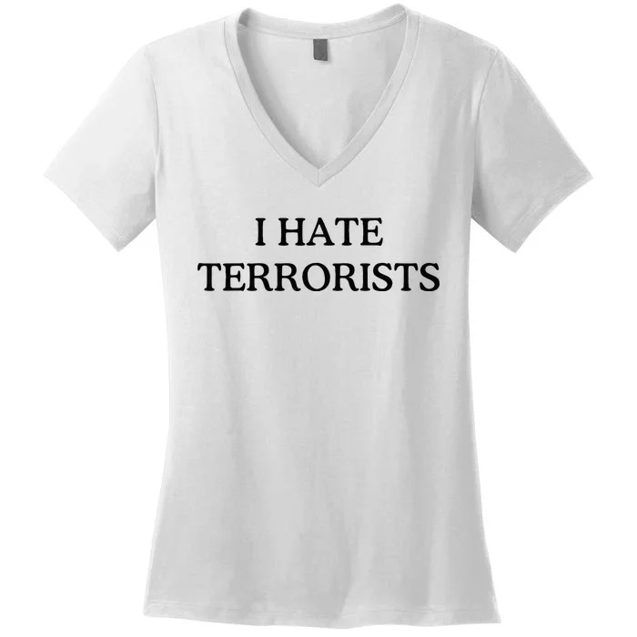 I Hate Terrorists Women's V-Neck T-Shirt