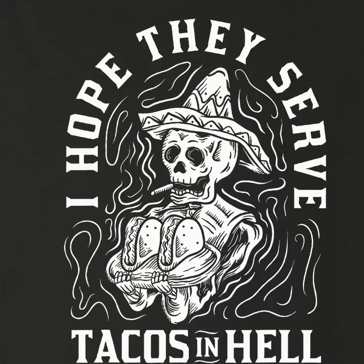 I Hope They Serve Tacos In Hell Halloween Taco Tuesday Gift Toddler Long Sleeve Shirt