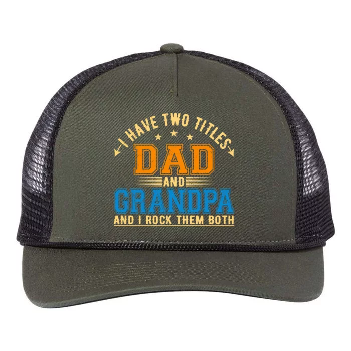 I Have Two Titles Dad And Grandpa And I Rock Them Both Retro Rope Trucker Hat Cap