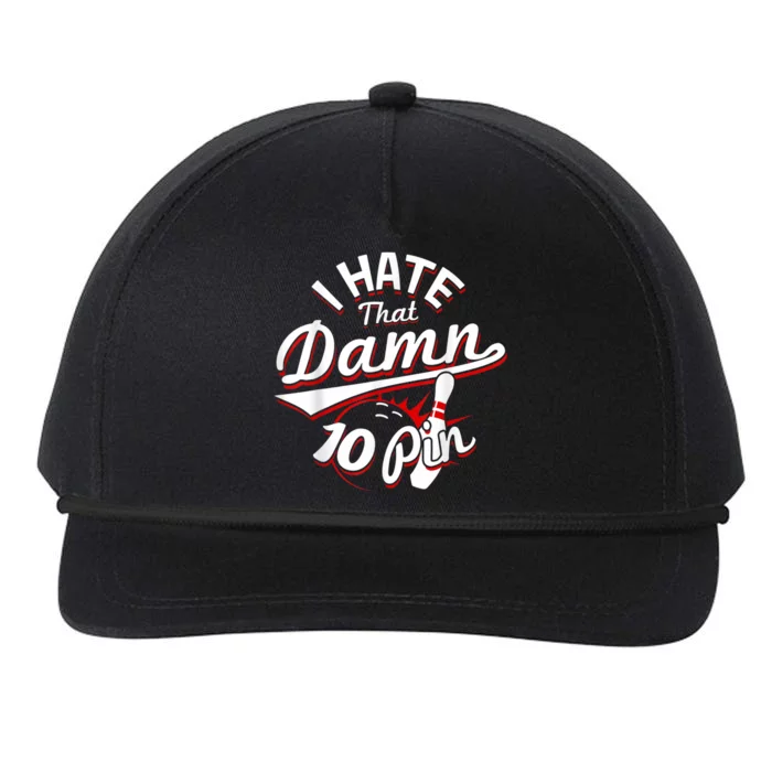 I Hate That Damn Ten Pin 10 Pin Funny Bowling Snapback Five-Panel Rope Hat