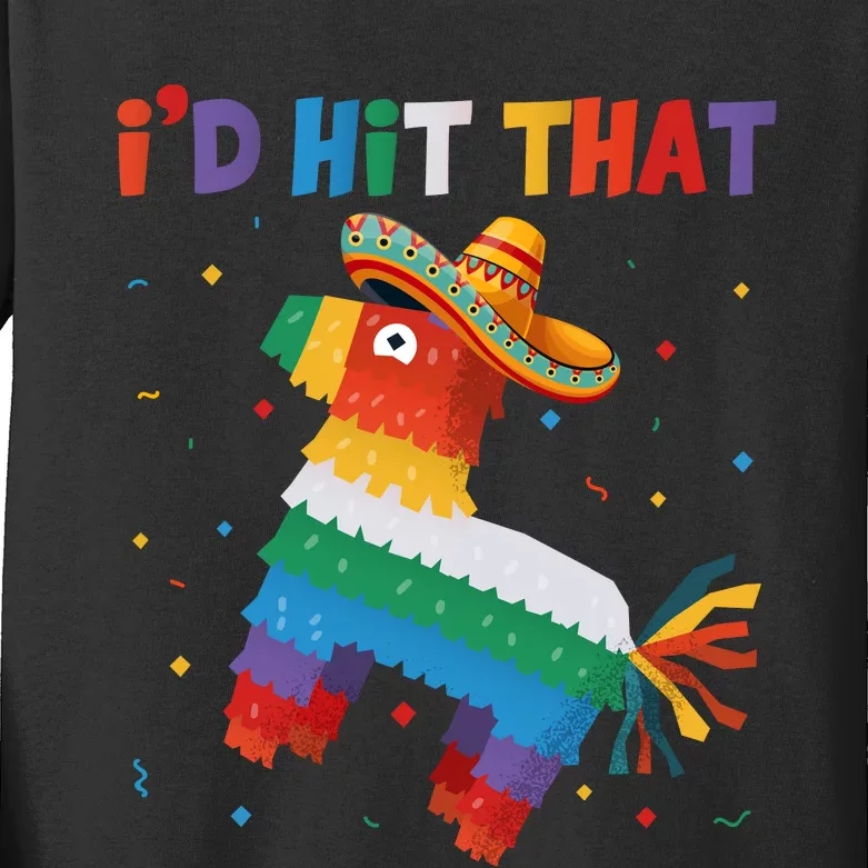 I'D HIT THAT FUNNY CINCO DE MAYO T Kids Long Sleeve Shirt