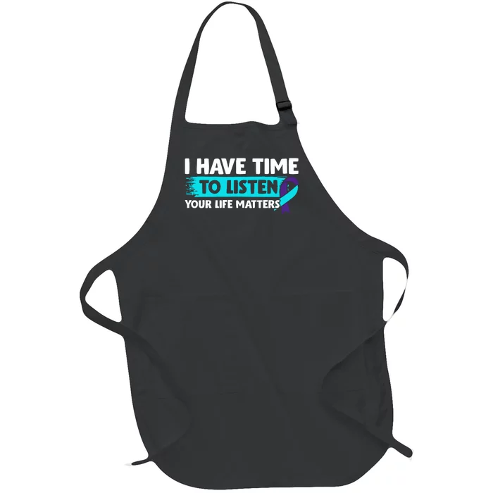 I Have Time To Listen Suicide Awareness Mental Health Full-Length Apron With Pocket