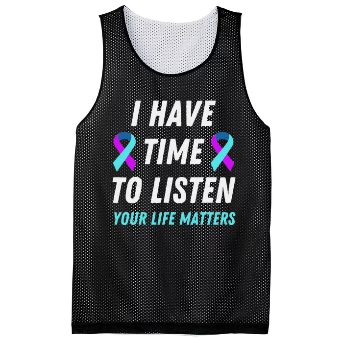 I Have Time To Listen Suicide Prevention Awareness Support Mesh Reversible Basketball Jersey Tank