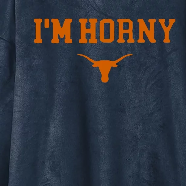 I’m Horny Texas Hooded Wearable Blanket